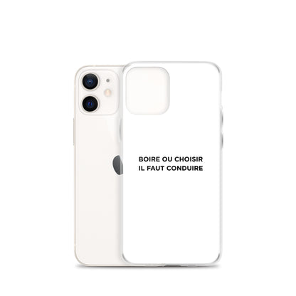 Coque iPhone Boire ou choisir il faut conduire - Sedurro