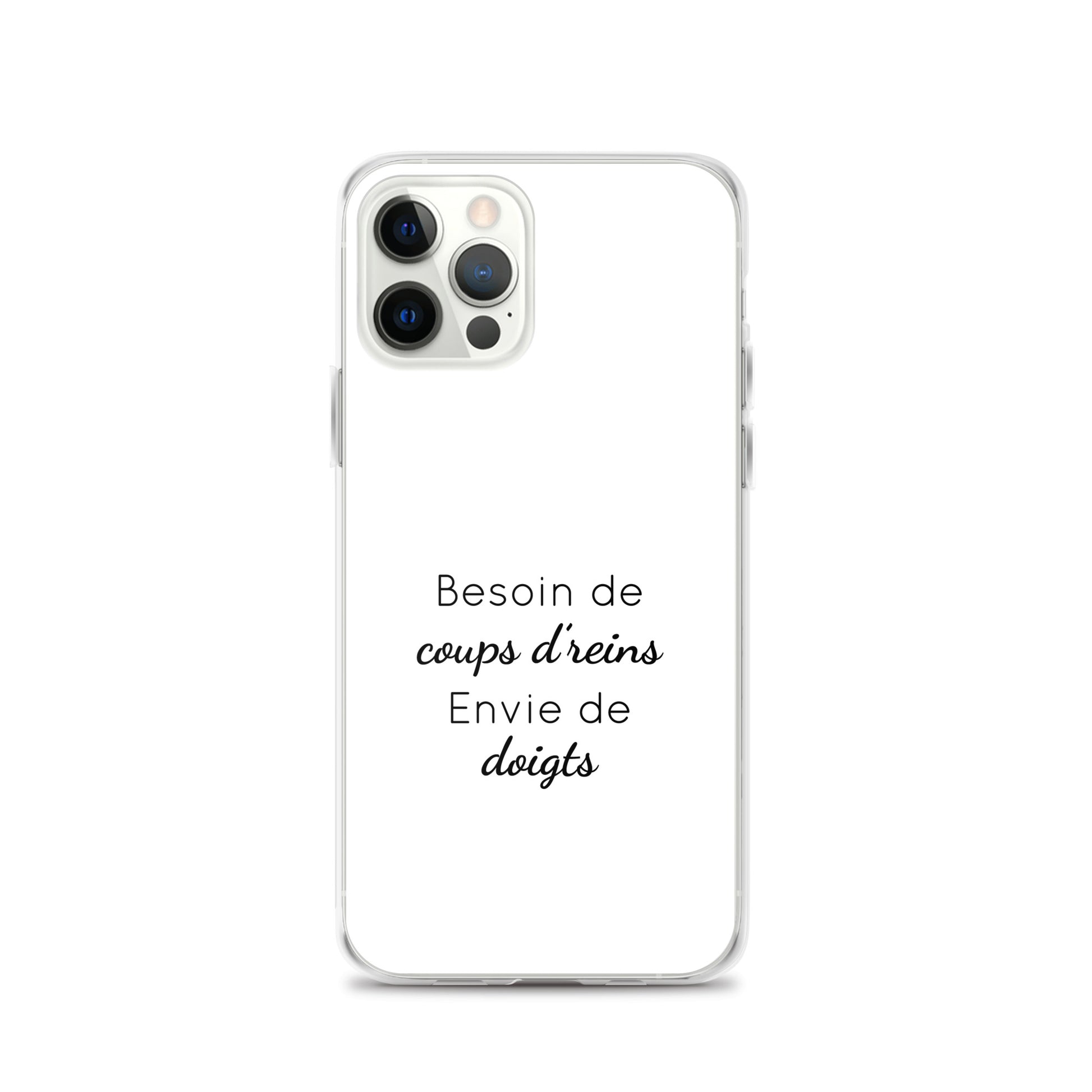 Coque iPhone Besoin de coups de reins envie de doigts - Sedurro