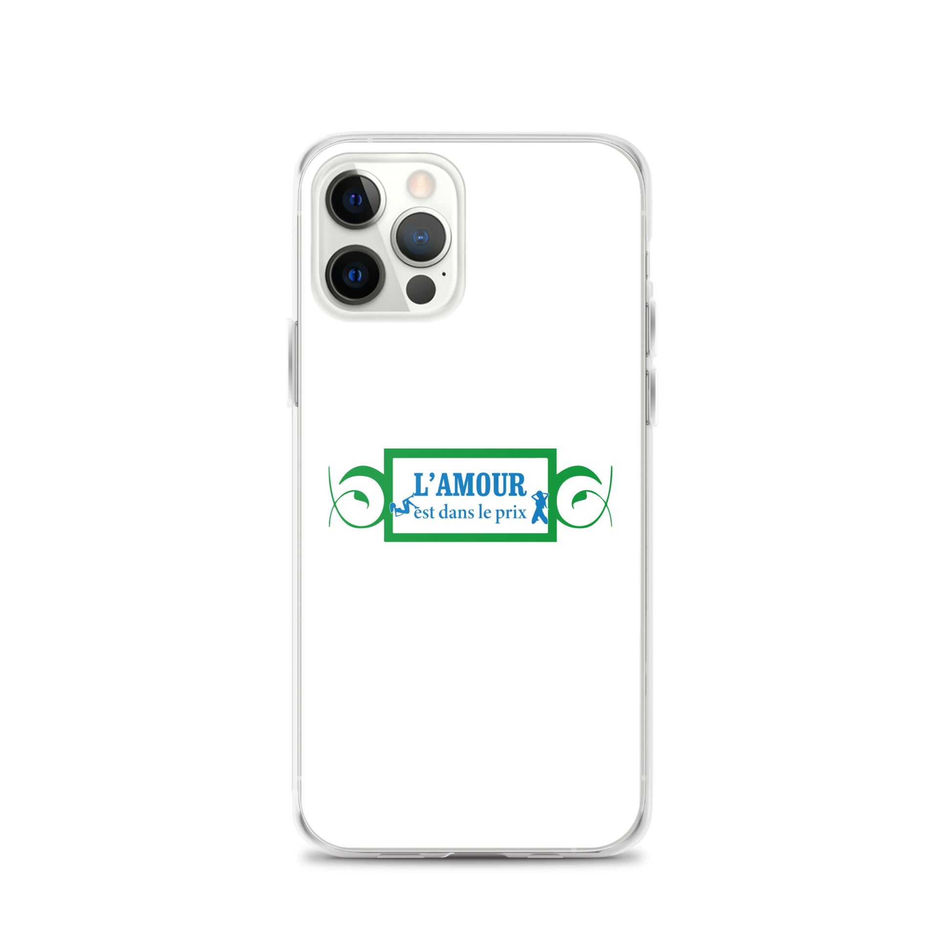 Coque iPhone L'amour est dans le prix iPhone 12 Pro - Sedurro