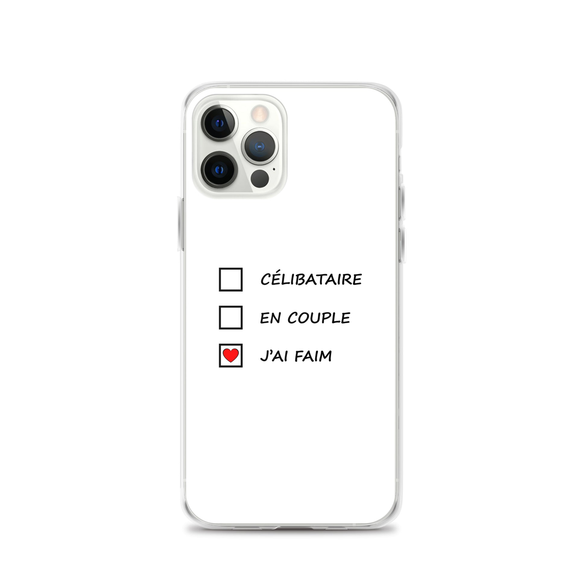 Coque iPhone Célibataire en couple j'ai faim cases à cocher iPhone 12 Pro - Sedurro