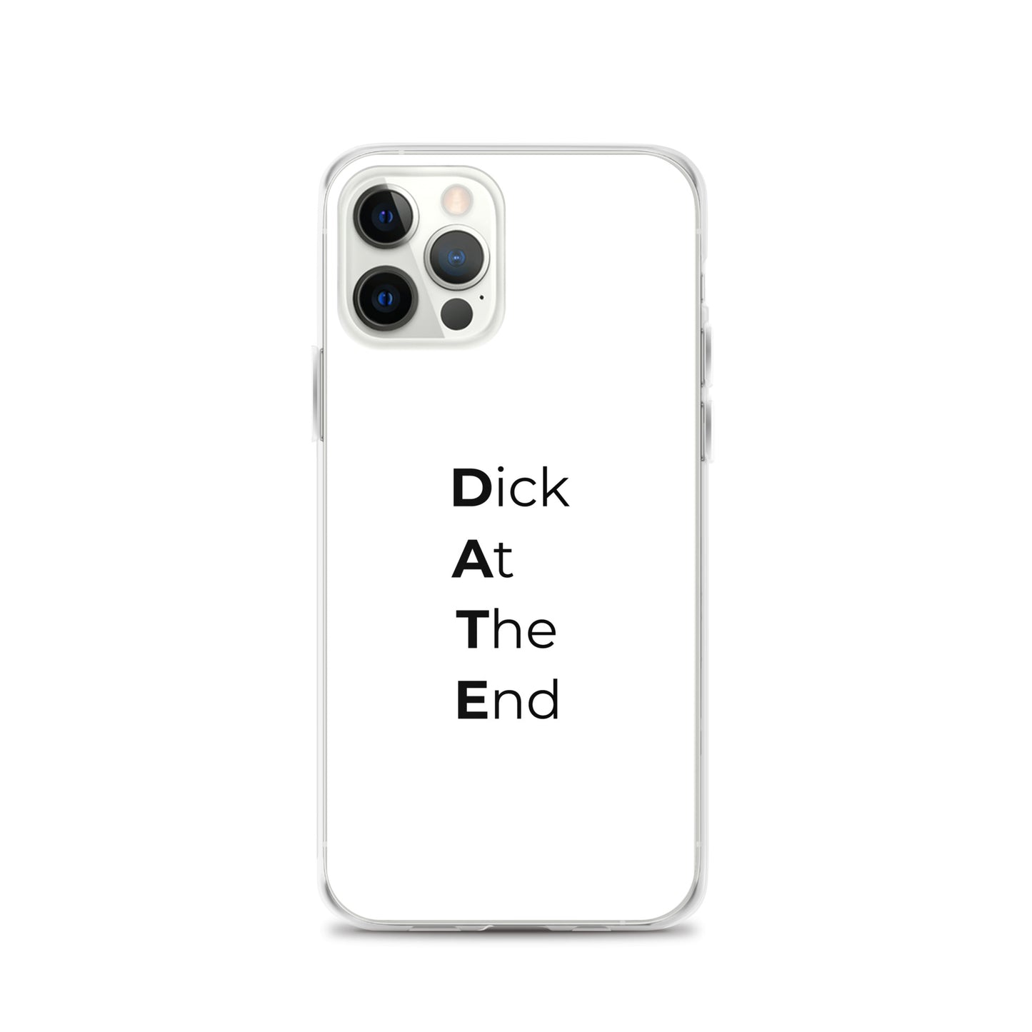 Coque iPhone Date Dick At The End iPhone 12 Pro - Sedurro