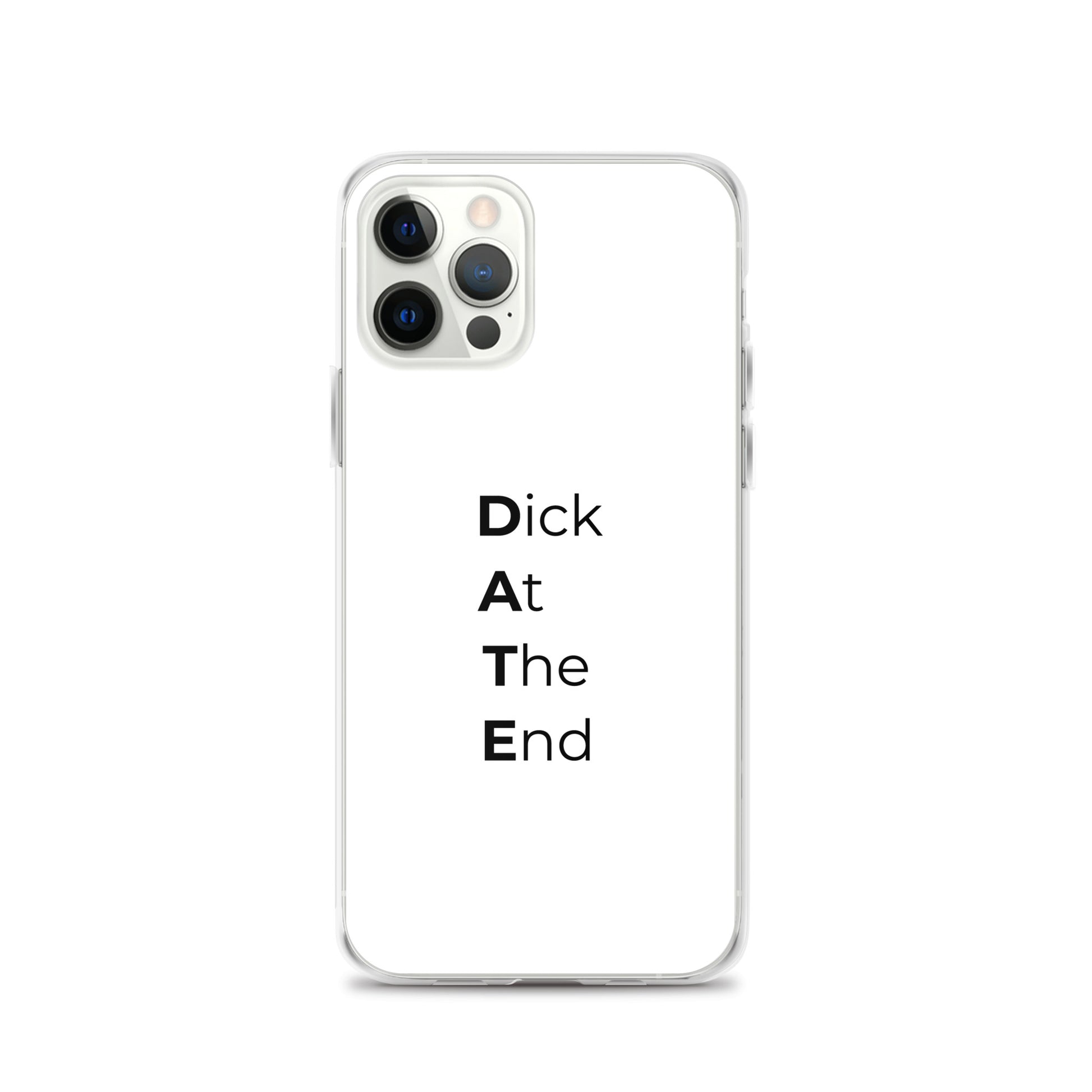 Coque iPhone Date Dick At The End iPhone 12 Pro - Sedurro