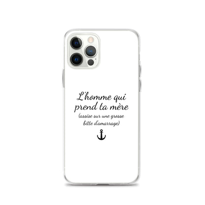 Coque iPhone L'homme qui prend ta mère assise sur une grosse bitte d'amarrage iPhone 12 Pro - Sedurro
