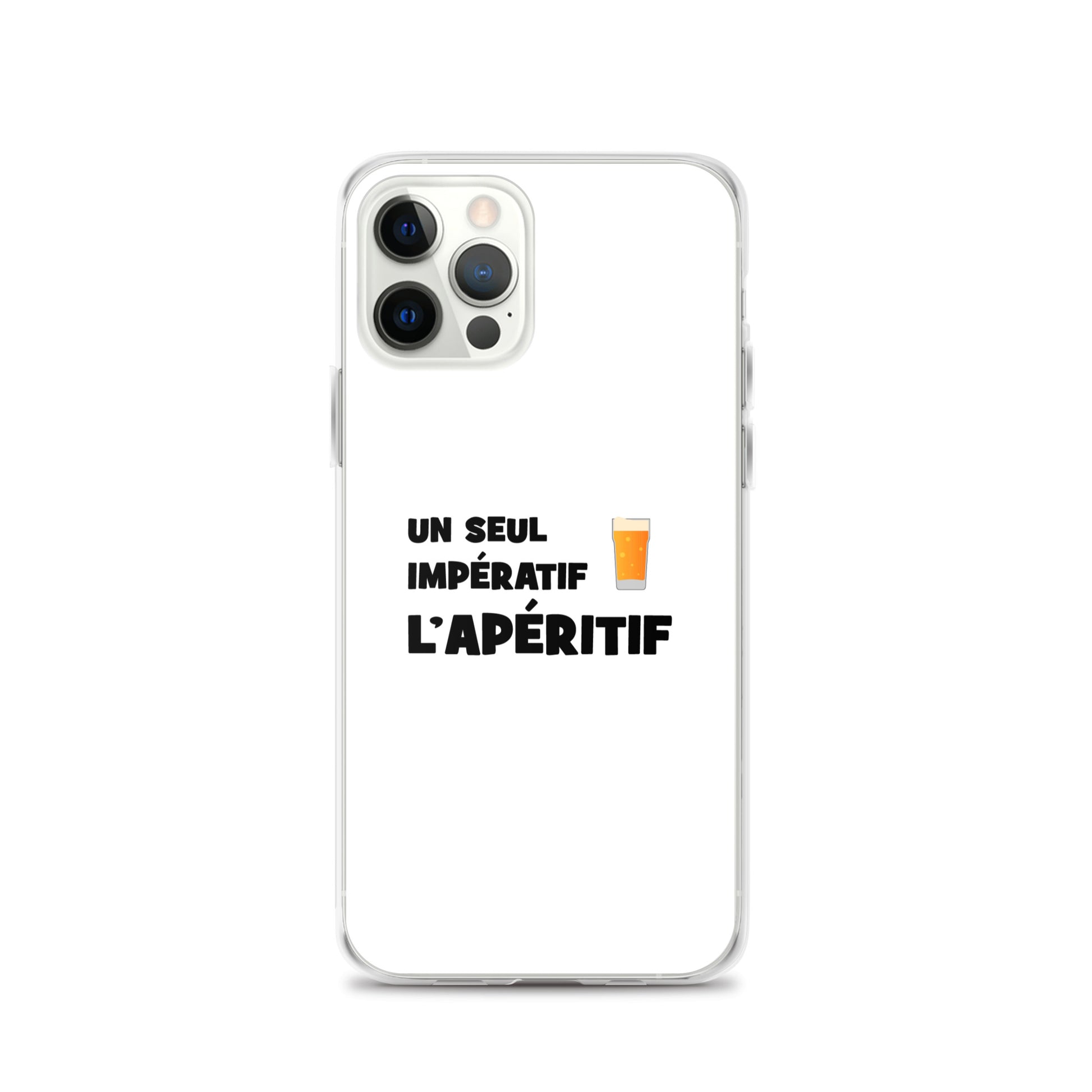 Coque iPhone Un seul impératif L'apéritif - Sedurro