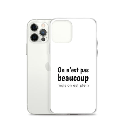 Coque iPhone On n'est pas beaucoup mais on est plein iPhone 12 Pro - Sedurro