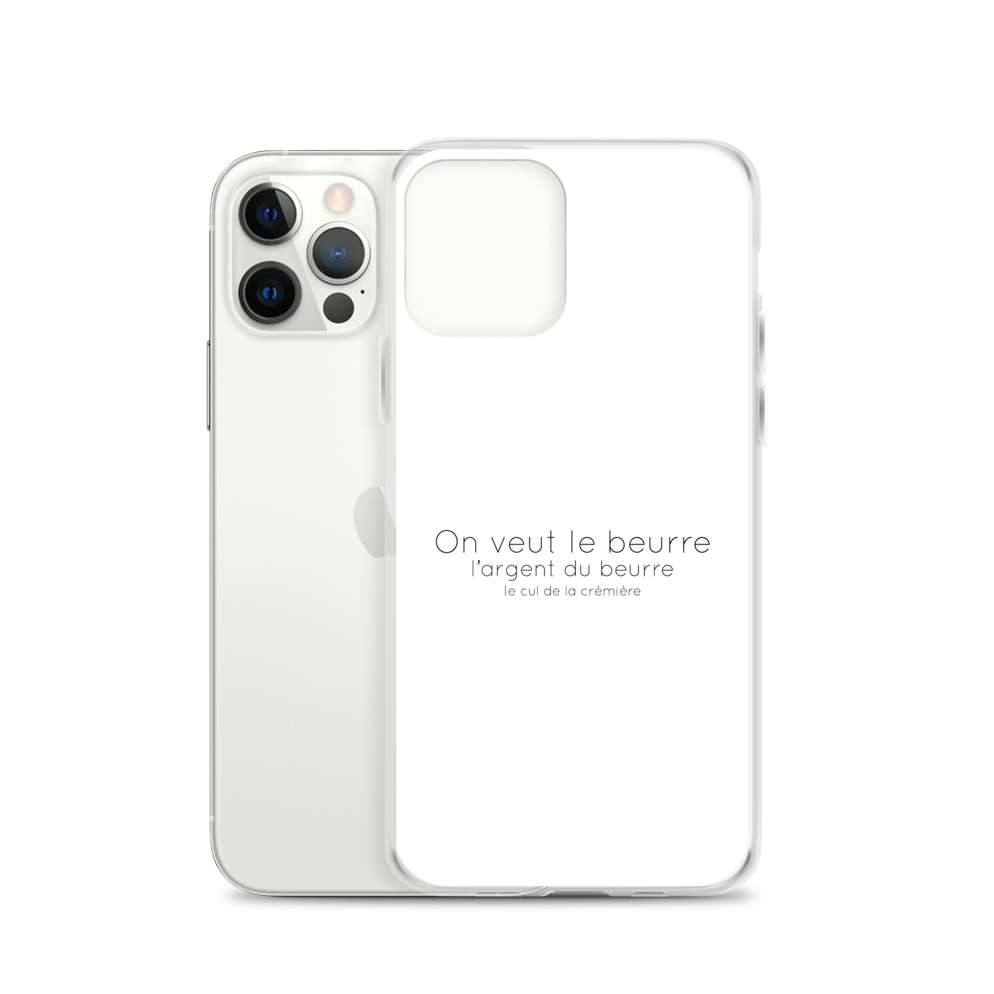 Coque iPhone On veut le beurre l'argent du beurre et le cul de la crémière iPhone 12 Pro - Sedurro