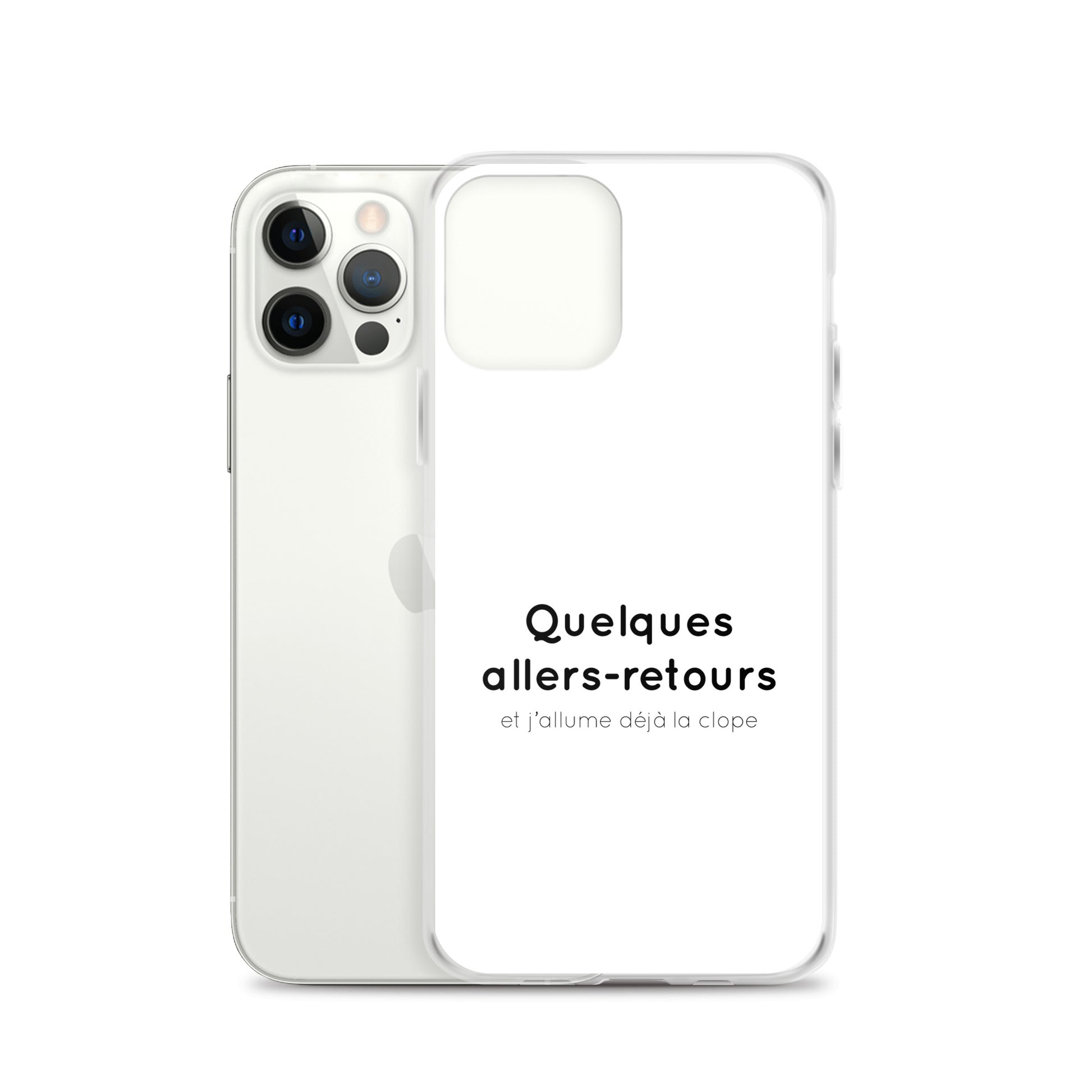 Coque iPhone Quelques allers-retours et j'allume déjà la clope iPhone 12 Pro - Sedurro