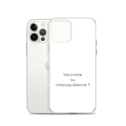 Coque iPhone Vaccinale ou chloroquidienne iPhone 12 Pro - Sedurro