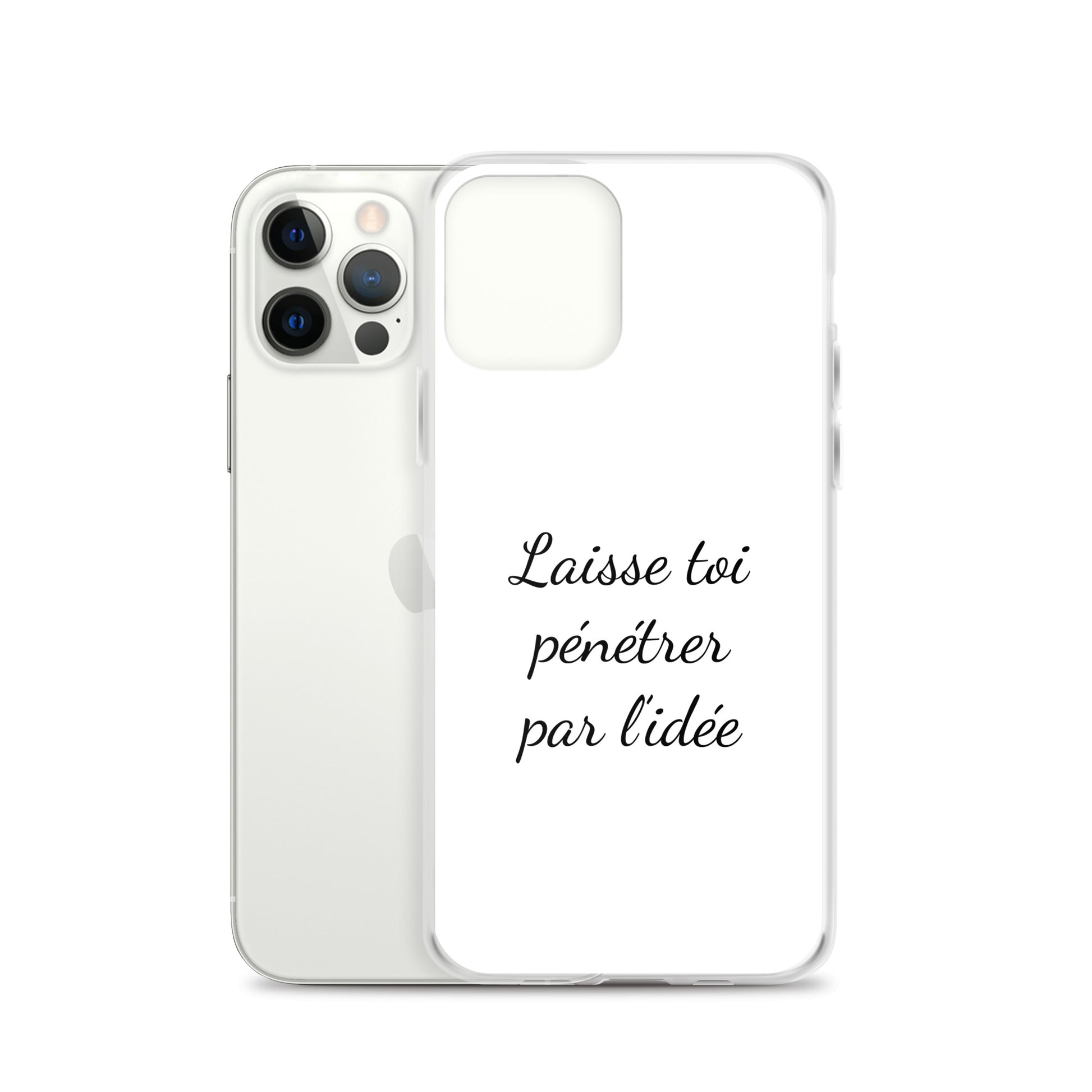 Coque iPhone Laisse toi pénétrer par l'idée - Sedurro