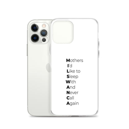 Coque iPhone MILSWANCA Mothers I'd like to sleep with and never call again - Sedurro