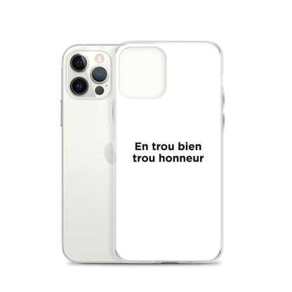 Coque iPhone En trou bien trou honneur - Sedurro
