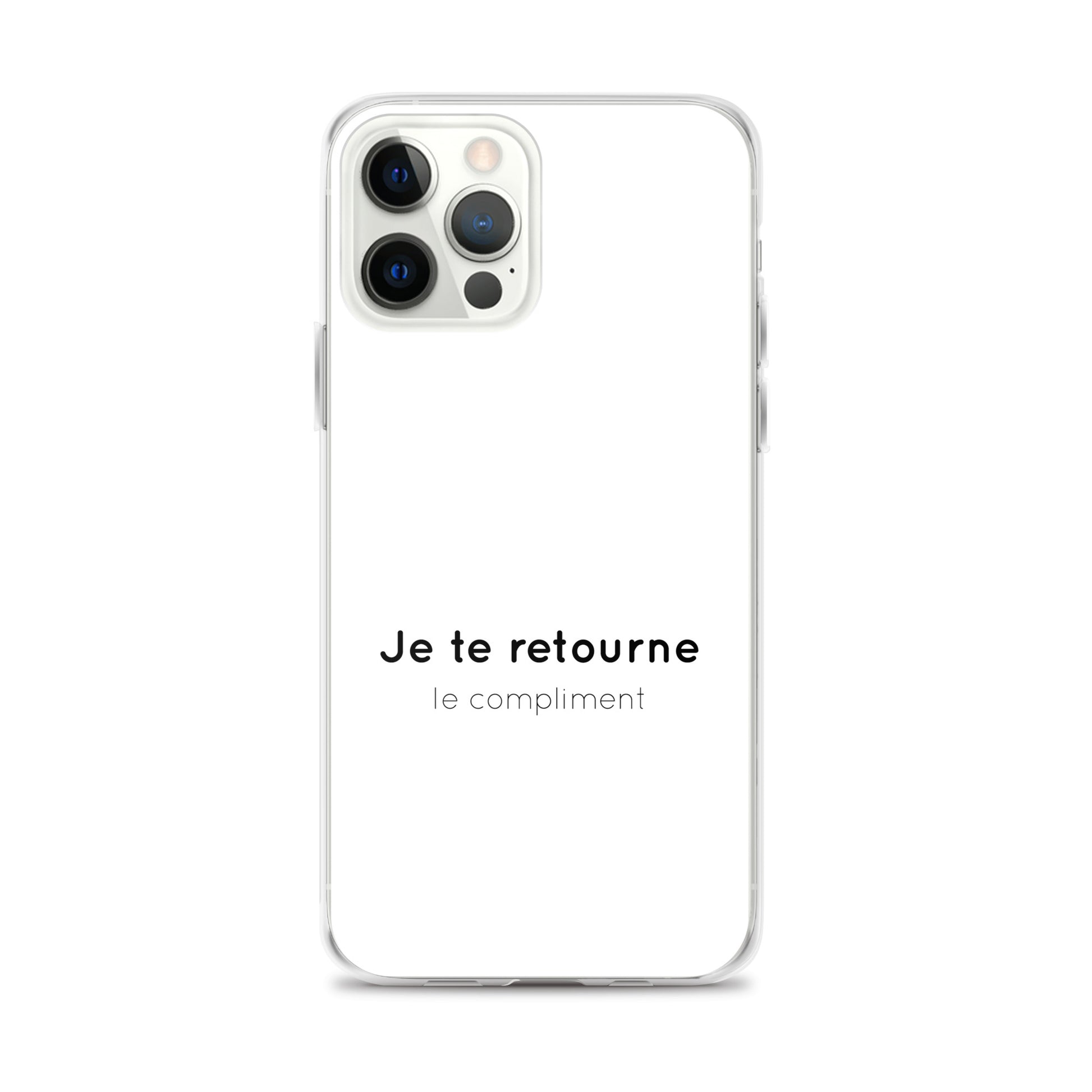 Coque iPhone Je te retourne le compliment - Sedurro