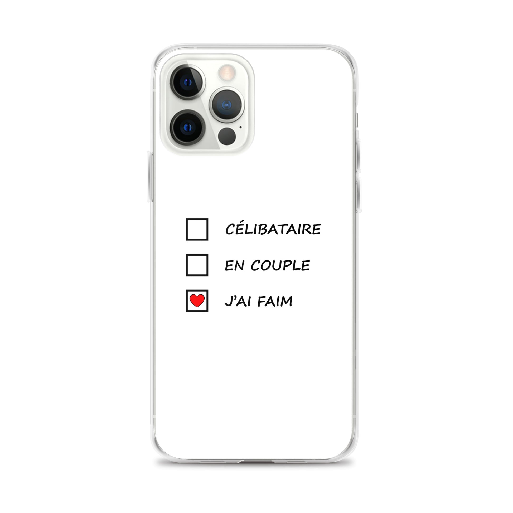 Coque iPhone Célibataire en couple j'ai faim cases à cocher iPhone 12 Pro Max - Sedurro