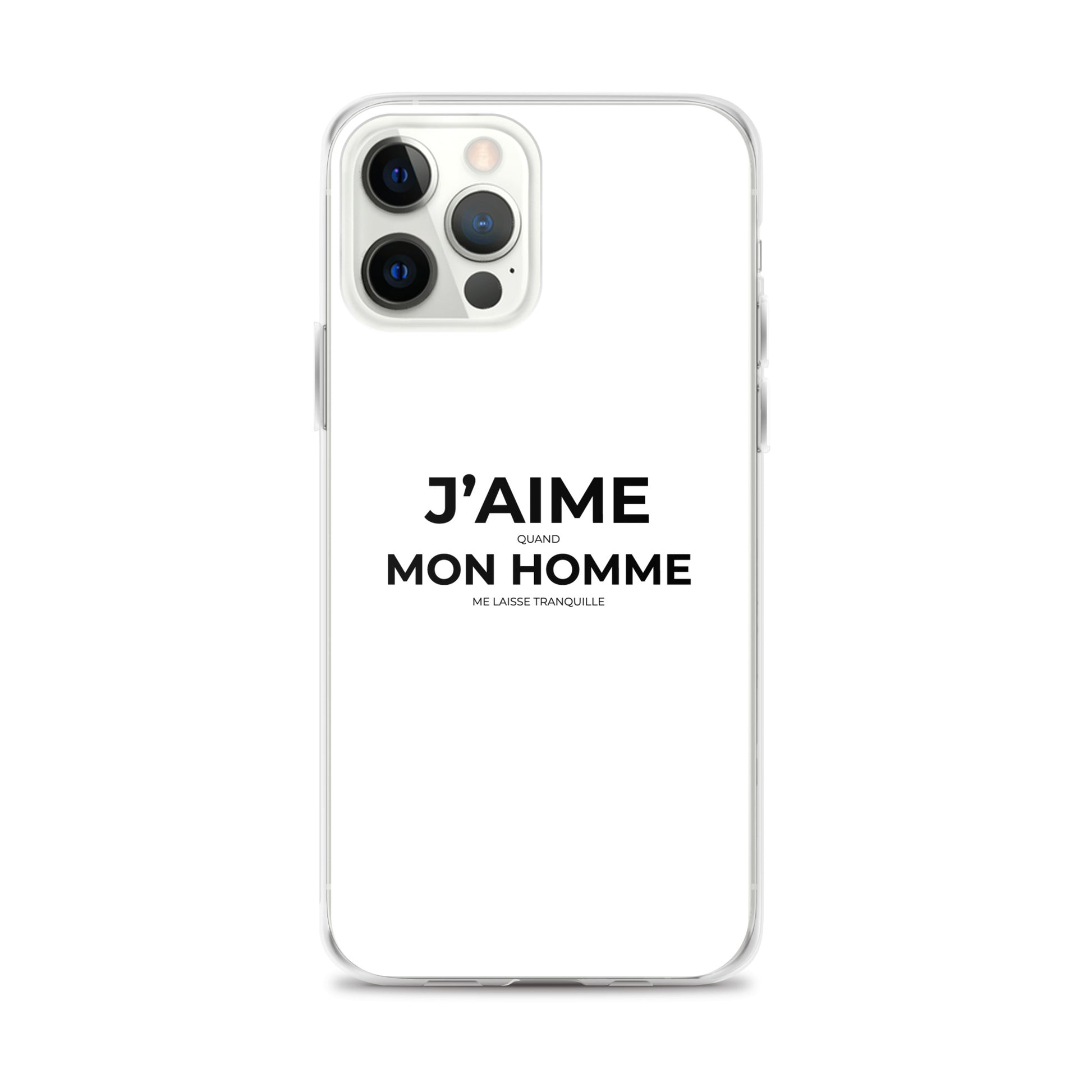 Coque iPhone J'aime quand mon homme me laisse tranquille - Sedurro
