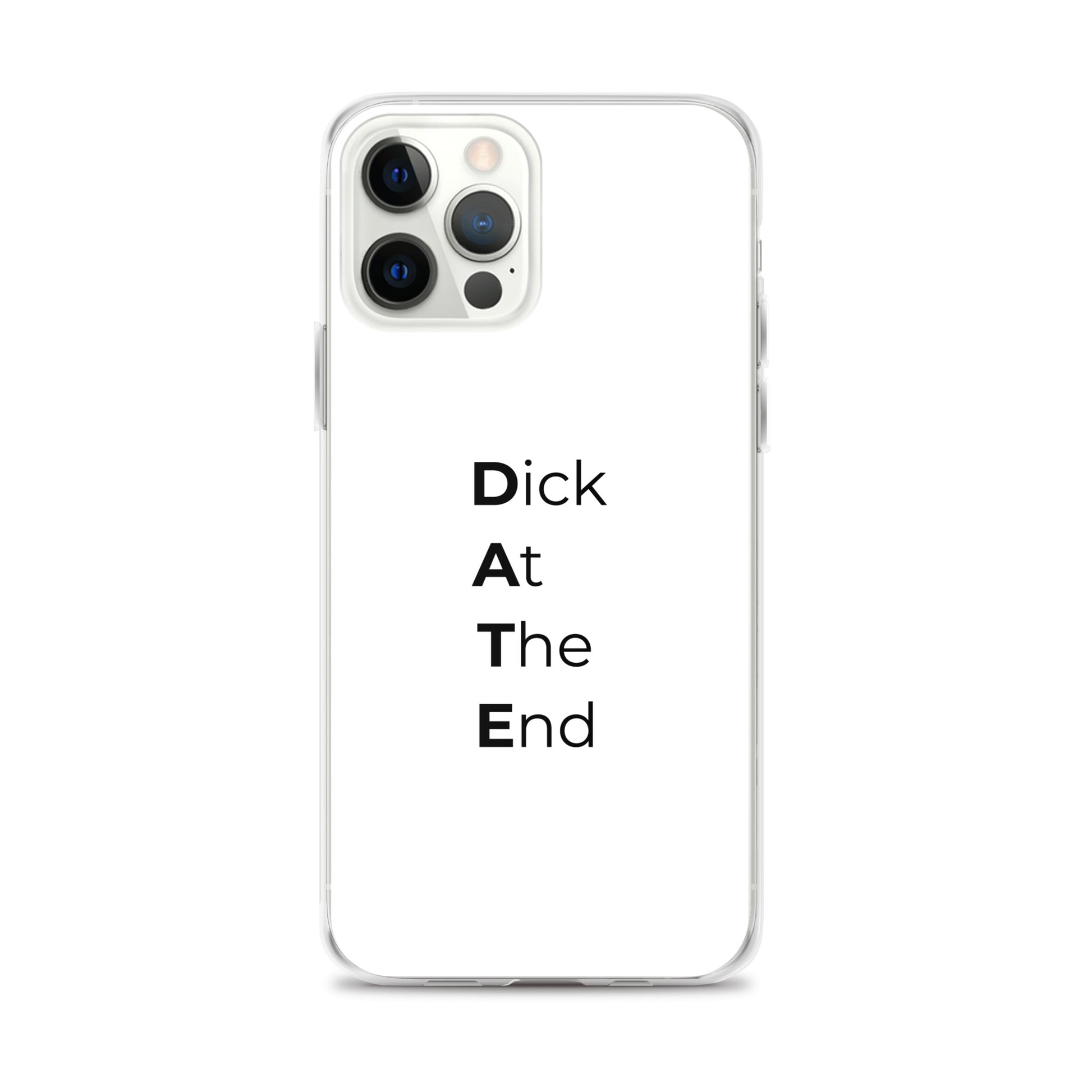 Coque iPhone Date Dick At The End iPhone 12 Pro Max - Sedurro