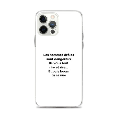 Coque iPhone Les hommes drôles sont dangereux - Sedurro