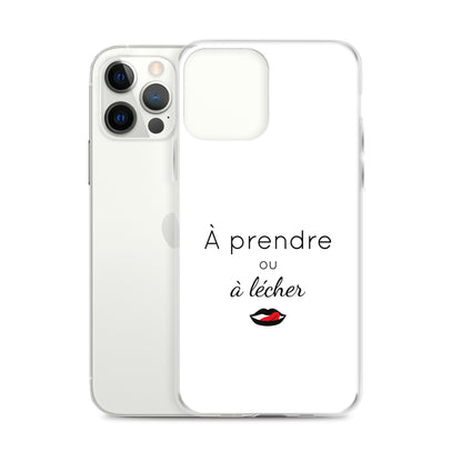 Coque iPhone À prendre ou à lécher iPhone 12 Pro Max - Sedurro