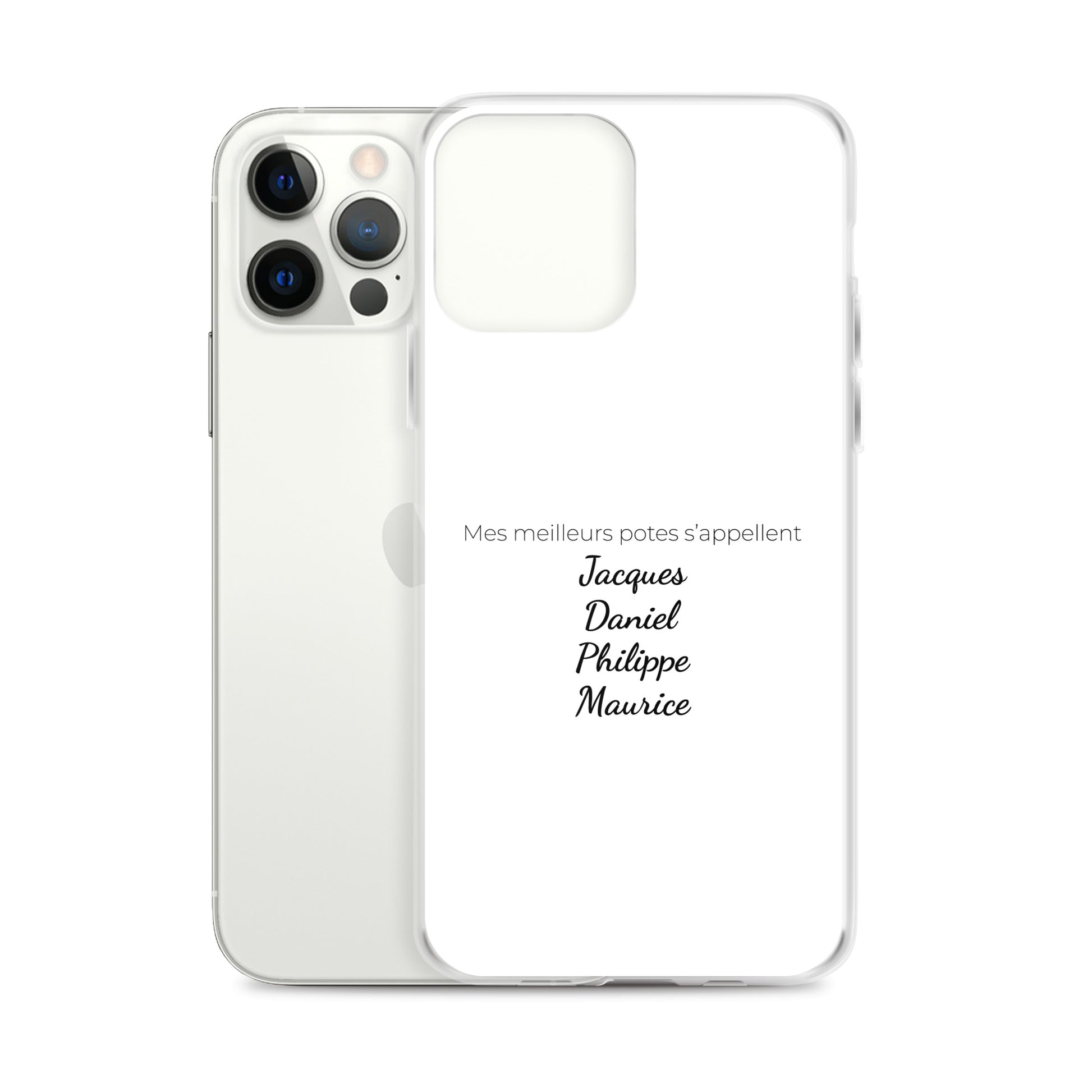 Coque iPhone Mes meilleurs potes s'appellent Jacques Daniel Philippe Maurice iPhone 12 Pro Max - Sedurro