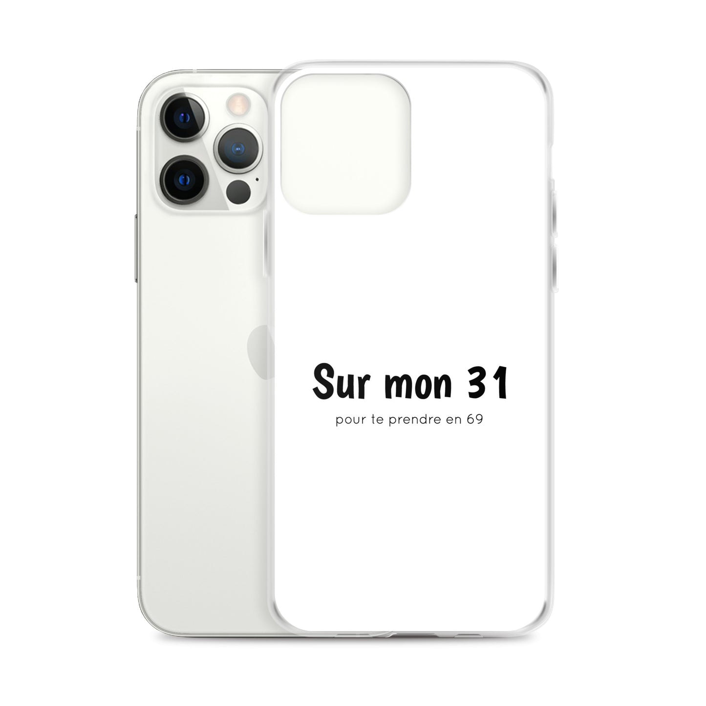 Coque iPhone Sur mon 31 pour te prendre en 69 iPhone 12 Pro Max - Sedurro