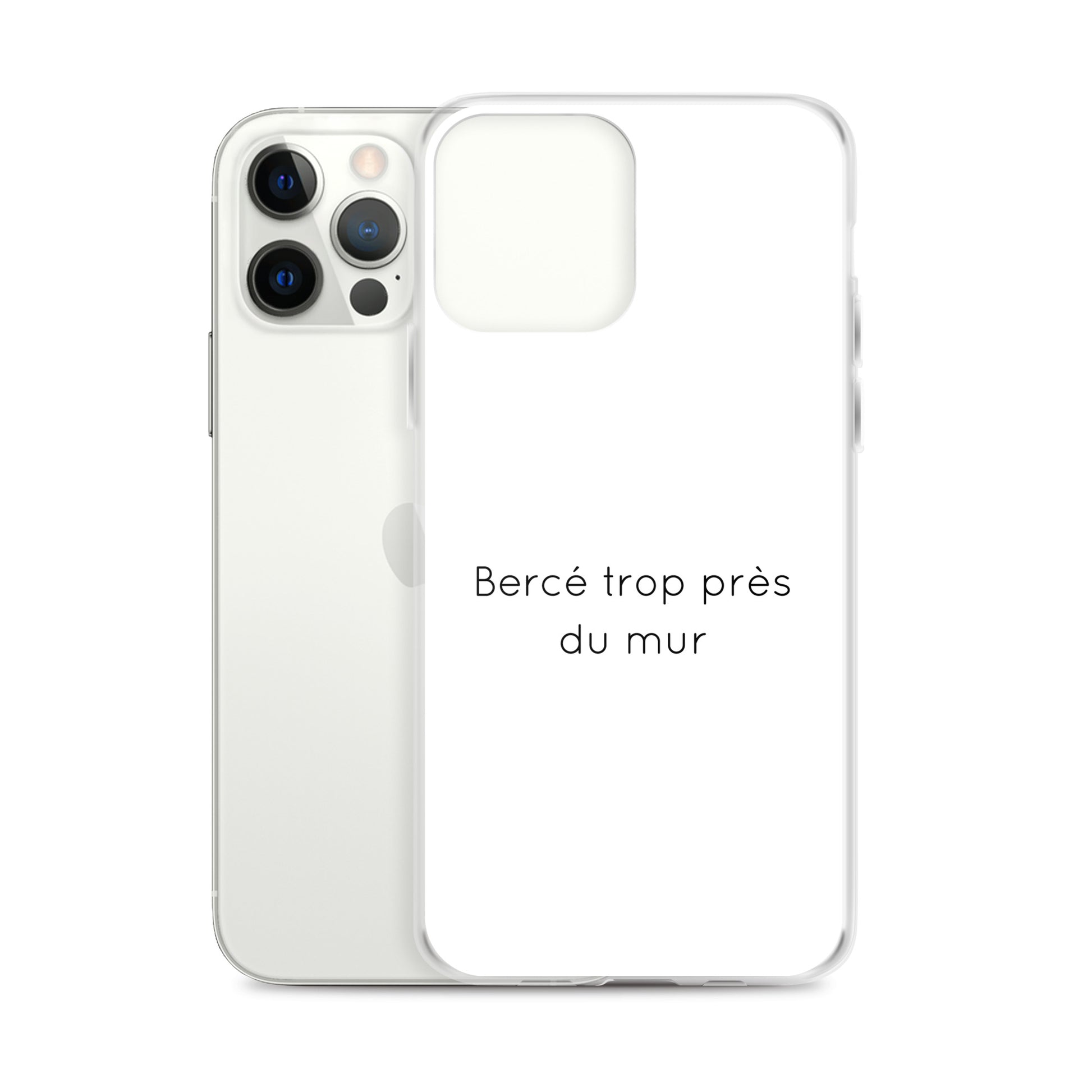 Coque iPhone Bercé trop près du mur iPhone 12 Pro Max - Sedurro