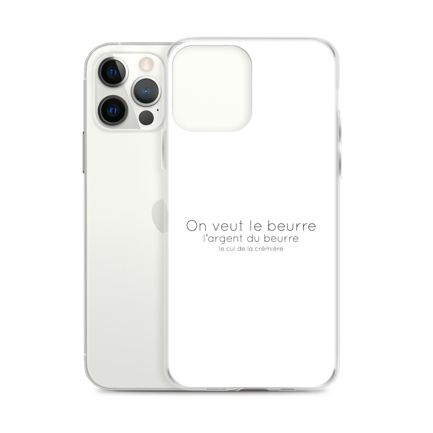 Coque iPhone On veut le beurre l'argent du beurre et le cul de la crémière iPhone 12 Pro Max - Sedurro