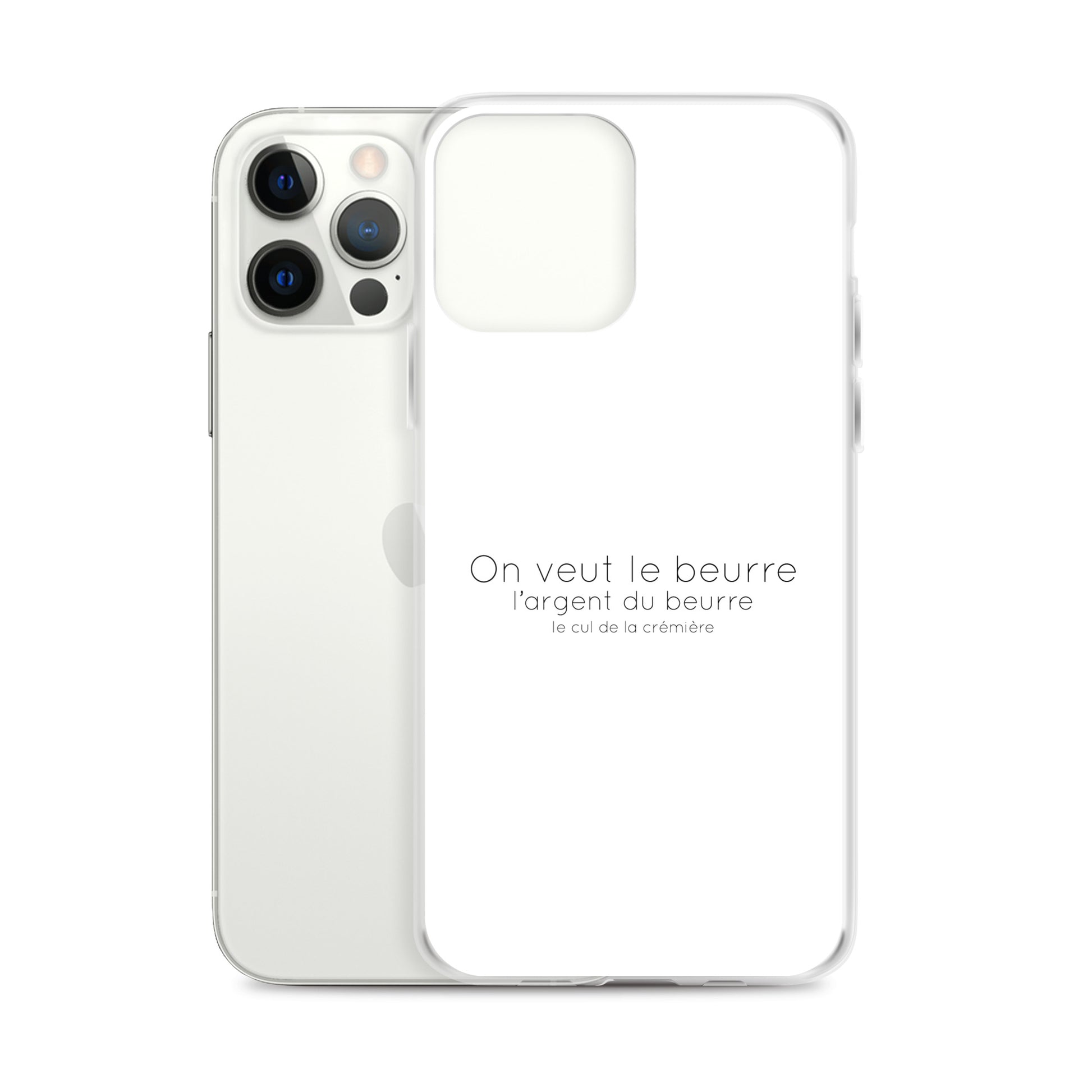 Coque iPhone On veut le beurre l'argent du beurre et le cul de la crémière iPhone 12 Pro Max - Sedurro