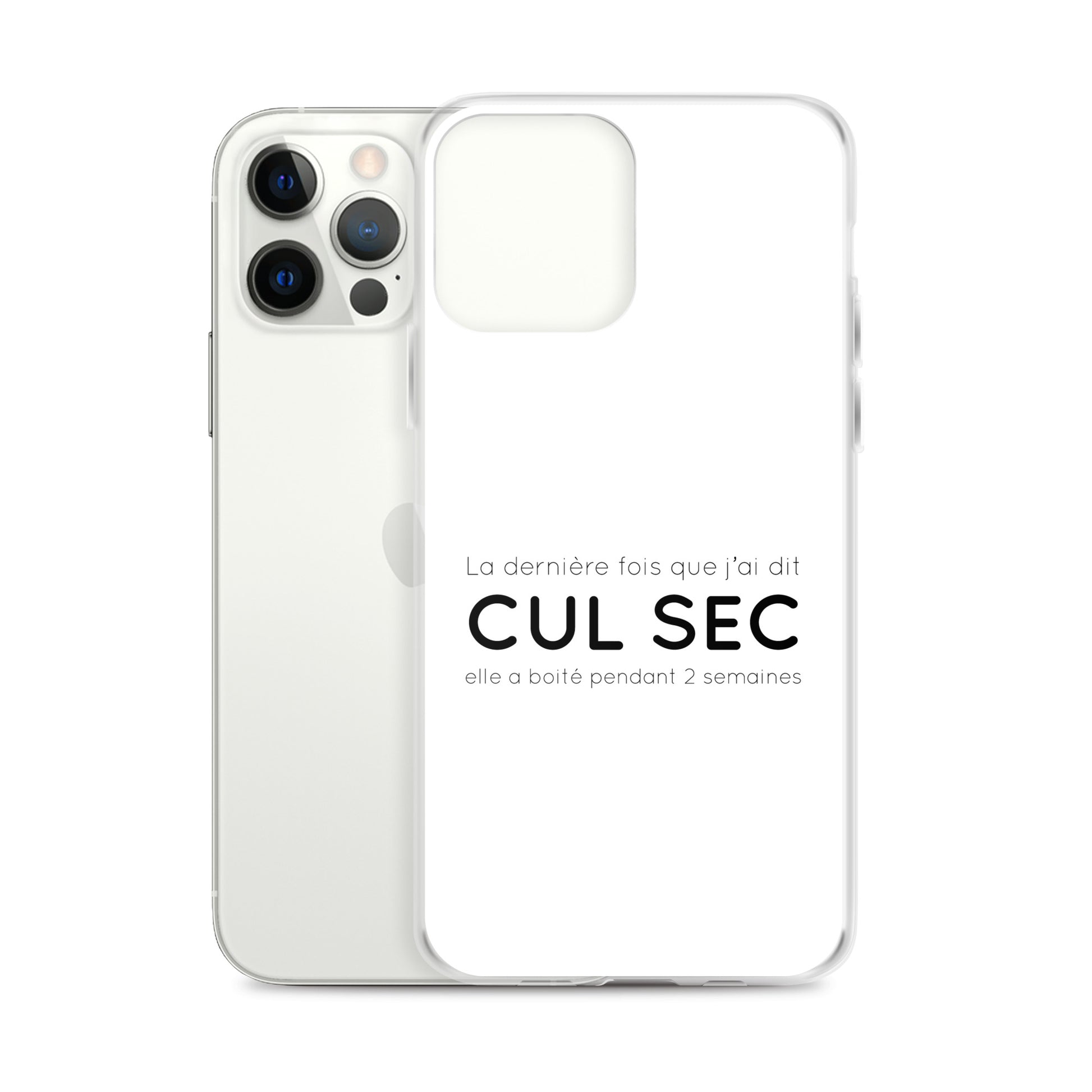 Coque iPhone La dernière fois que j'ai dit cul sec elle a boité pendant 2 semaines iPhone 12 Pro Max - Sedurro