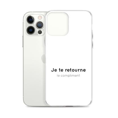 Coque iPhone Je te retourne le compliment - Sedurro