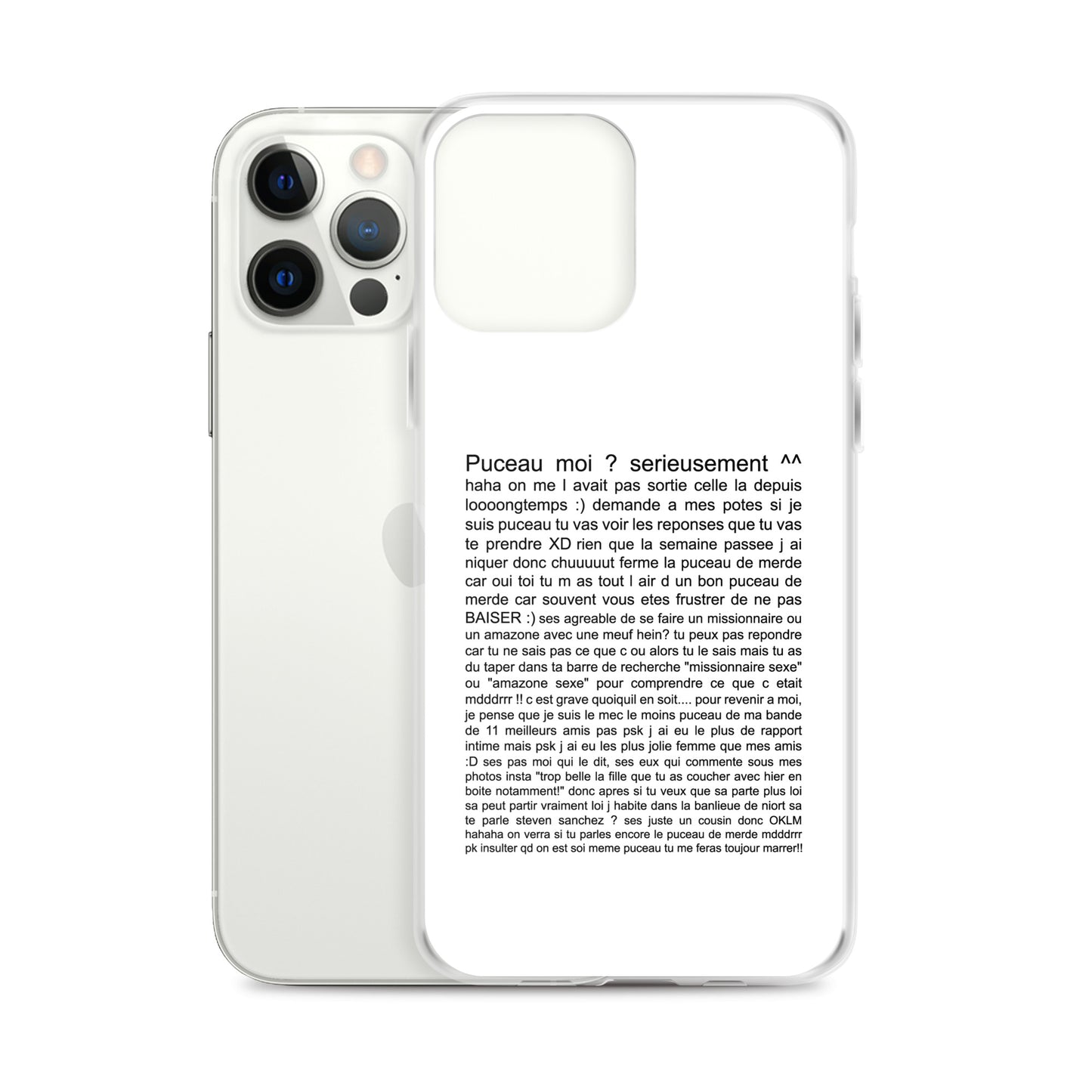 Coque iPhone Puceau moi on me l'avait pas sorti depuis longtemps - Sedurro