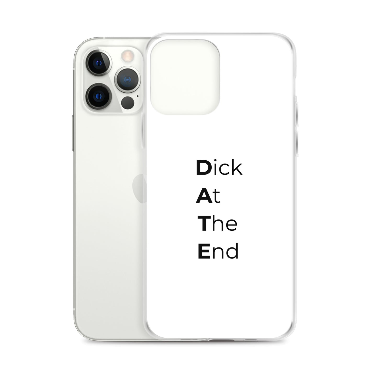 Coque iPhone Date Dick At The End - Sedurro