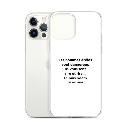 Coque iPhone Les hommes drôles sont dangereux - Sedurro