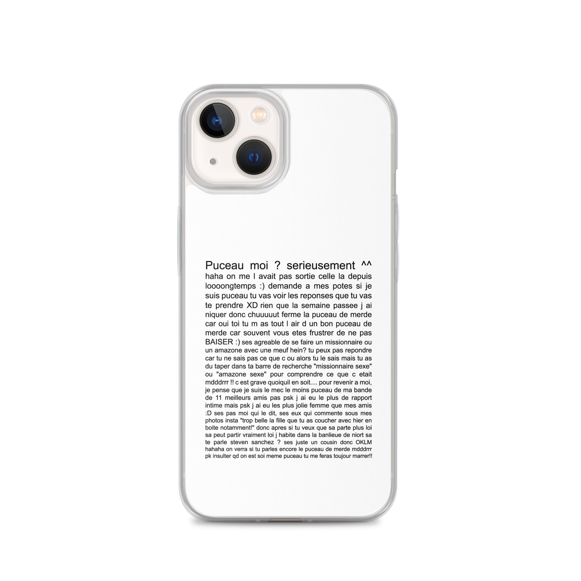 Coque iPhone Puceau moi on me l'avait pas sorti depuis longtemps iPhone 13 - Sedurro