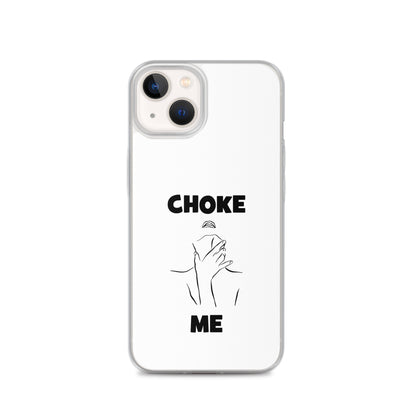 Coque iPhone Choke me - Sedurro