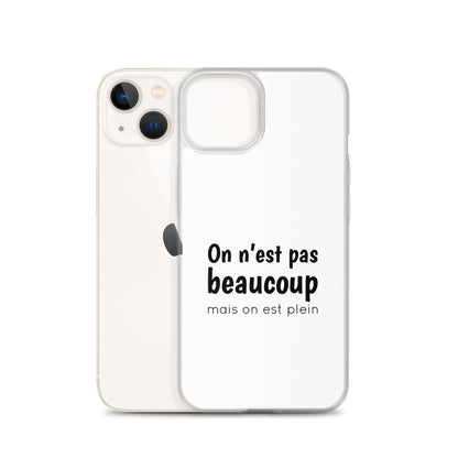Coque iPhone On n'est pas beaucoup mais on est plein iPhone 13 - Sedurro