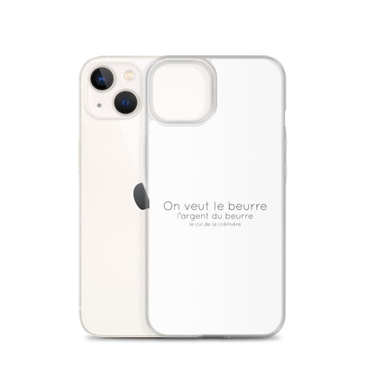 Coque iPhone On veut le beurre l'argent du beurre et le cul de la crémière iPhone 13 - Sedurro