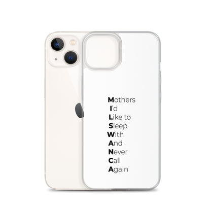 Coque iPhone MILSWANCA Mothers I'd like to sleep with and never call again - Sedurro