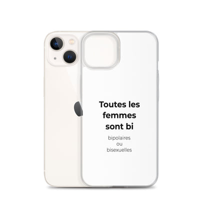 Coque iPhone Toutes les femmes sont bi bipolaires ou bisexuelles - Sedurro