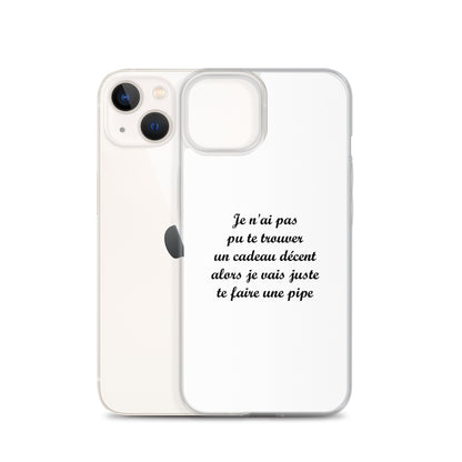 Coque iPhone Je n'ai pas pu te trouver un cadeau décent alors je vais juste te faire une pipe - Sedurro