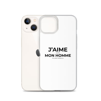 Coque iPhone J'aime quand mon homme me laisse tranquille - Sedurro