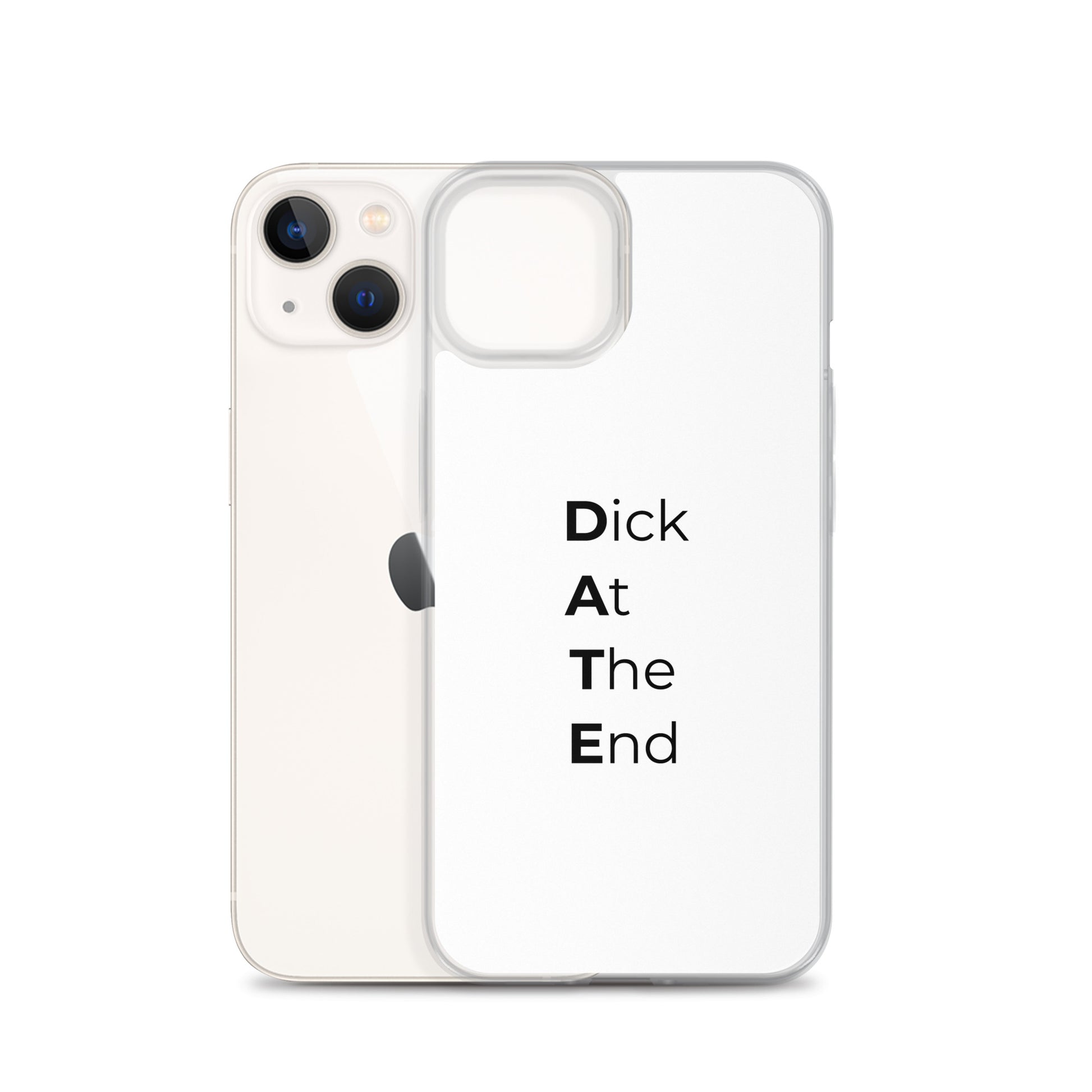 Coque iPhone Date Dick At The End - Sedurro