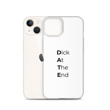Coque iPhone Date Dick At The End - Sedurro