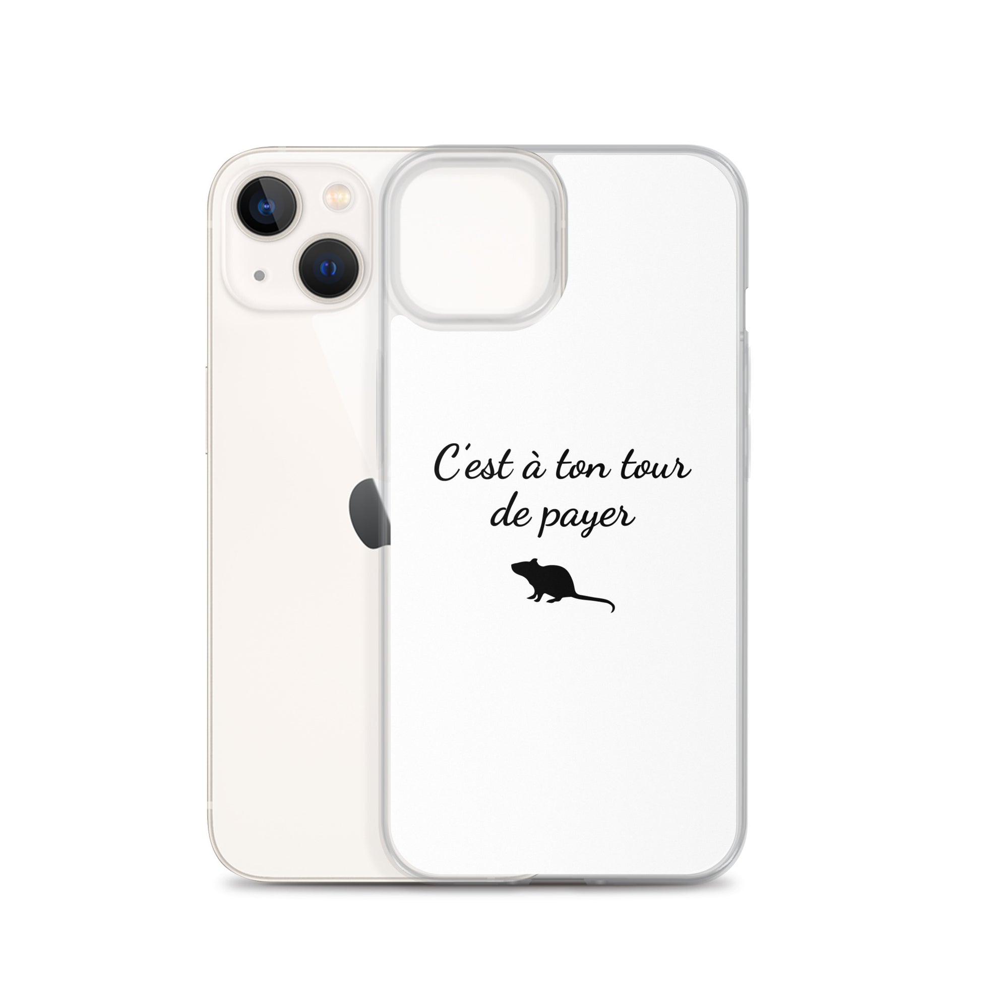 Coque iPhone C'est à ton tour de payer rat - Sedurro
