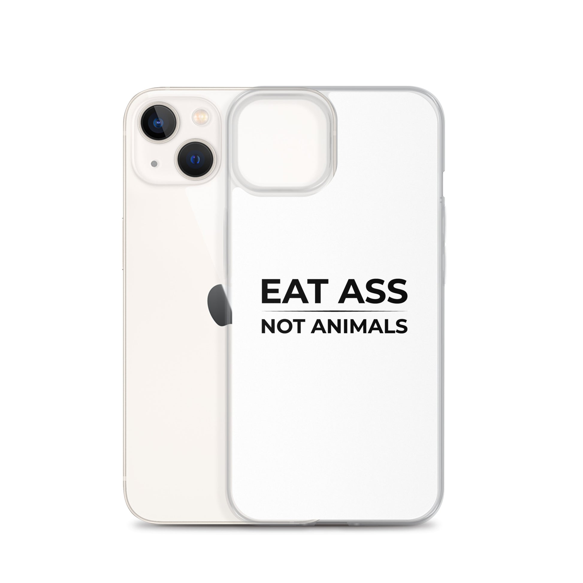 Coque iPhone Eat ass not animals - Sedurro