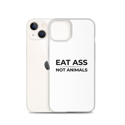 Coque iPhone Eat ass not animals - Sedurro