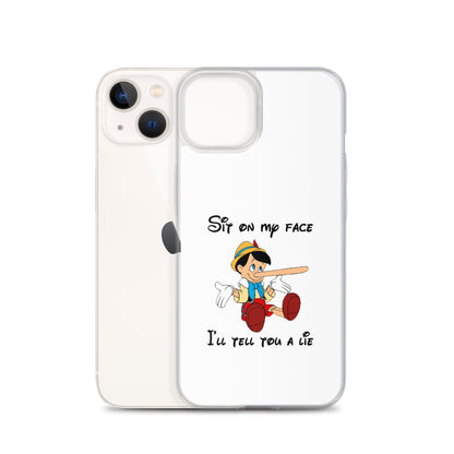 Coque iPhone Pinocchio Sit on my face I'll tell you a lie - Sedurro