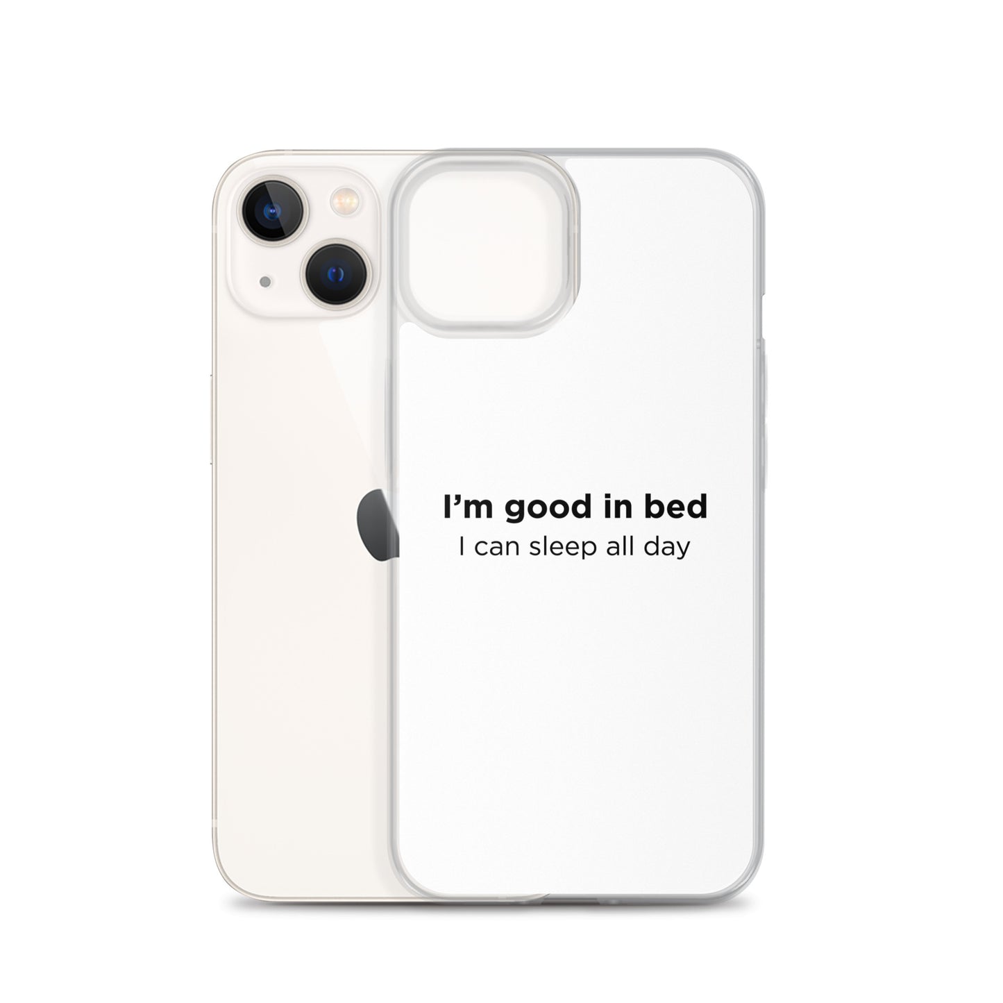 Coque iPhone I'm good in bed I can sleep all day - Sedurro