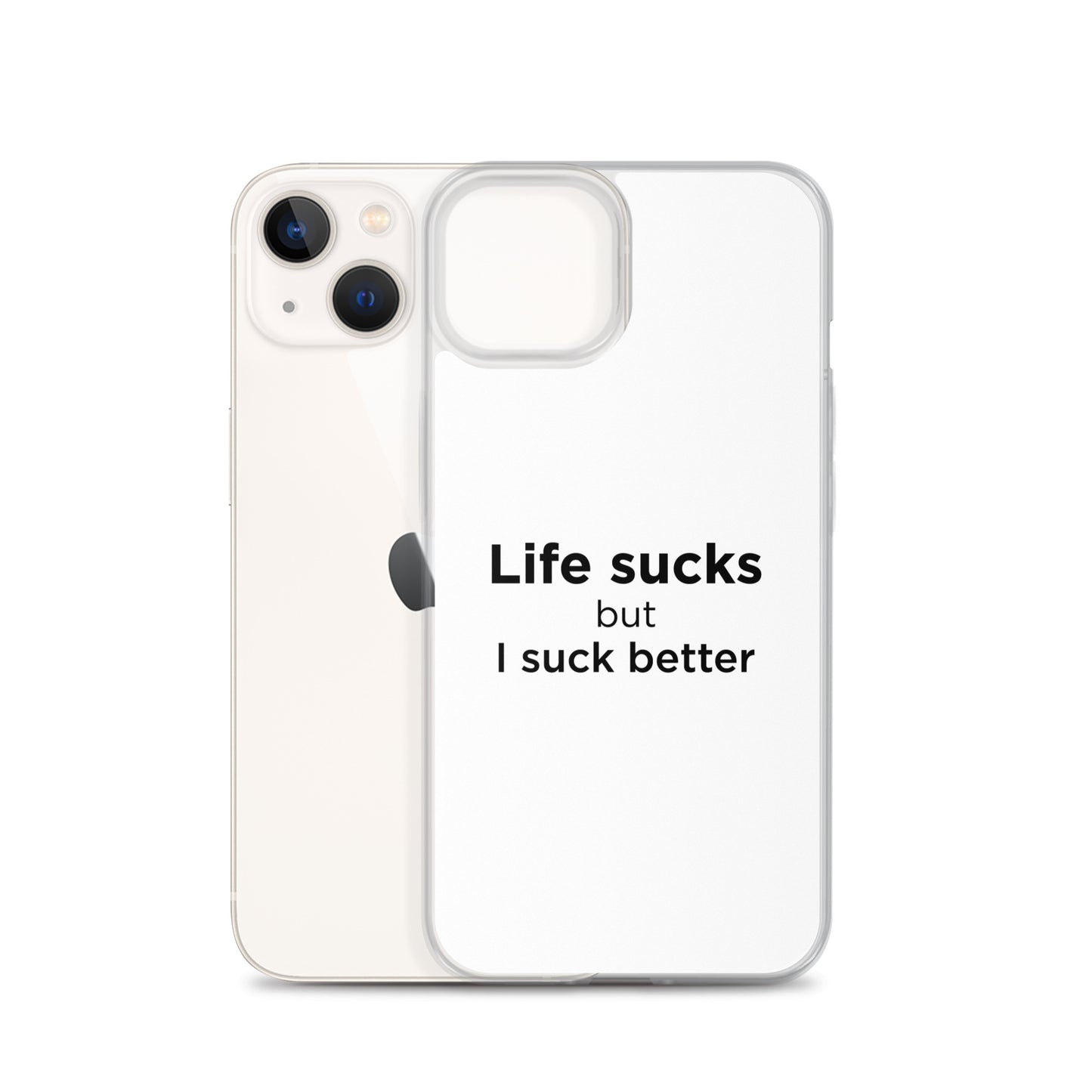 Coque iPhone Life sucks but I suck better - Sedurro