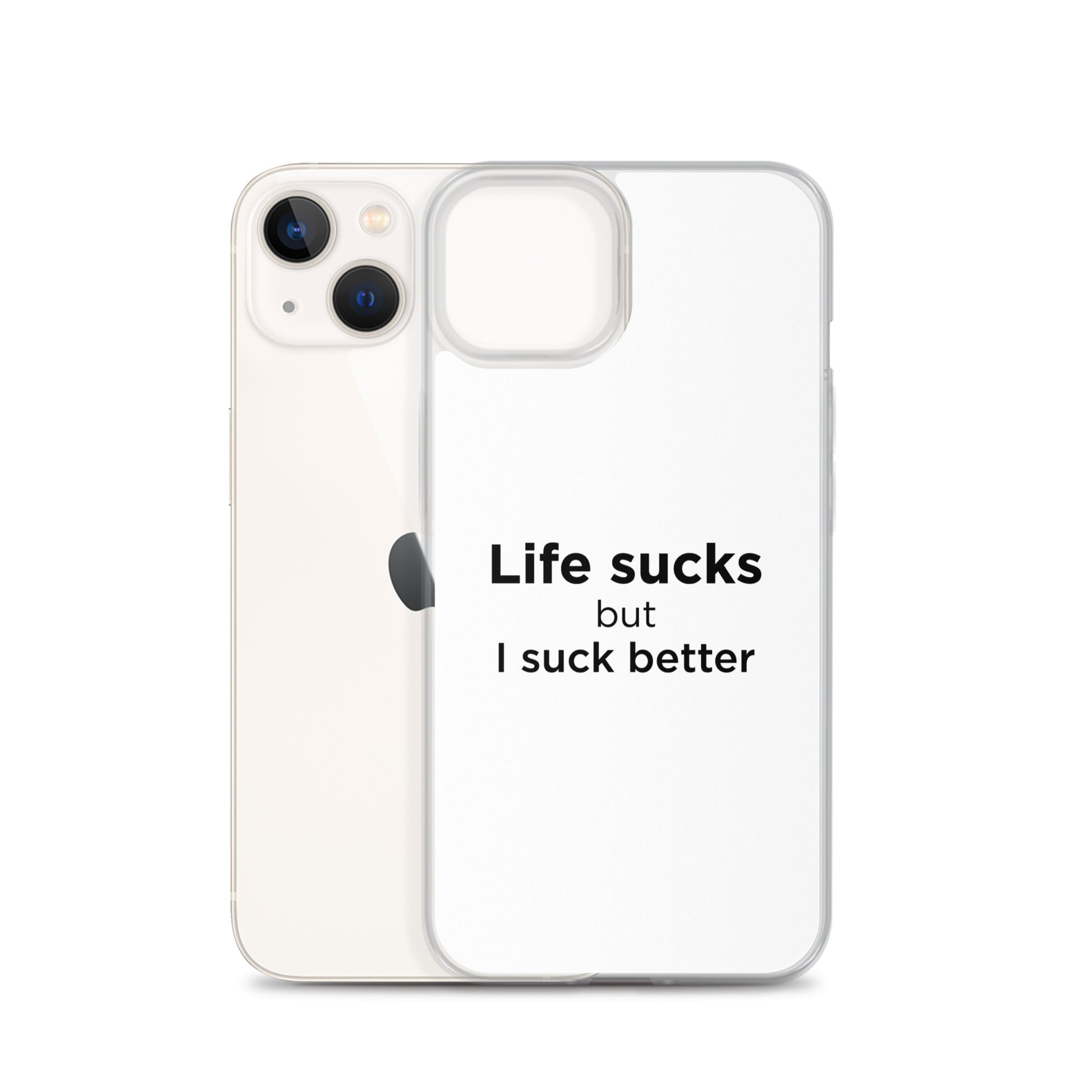 Coque iPhone Life sucks but I suck better - Sedurro