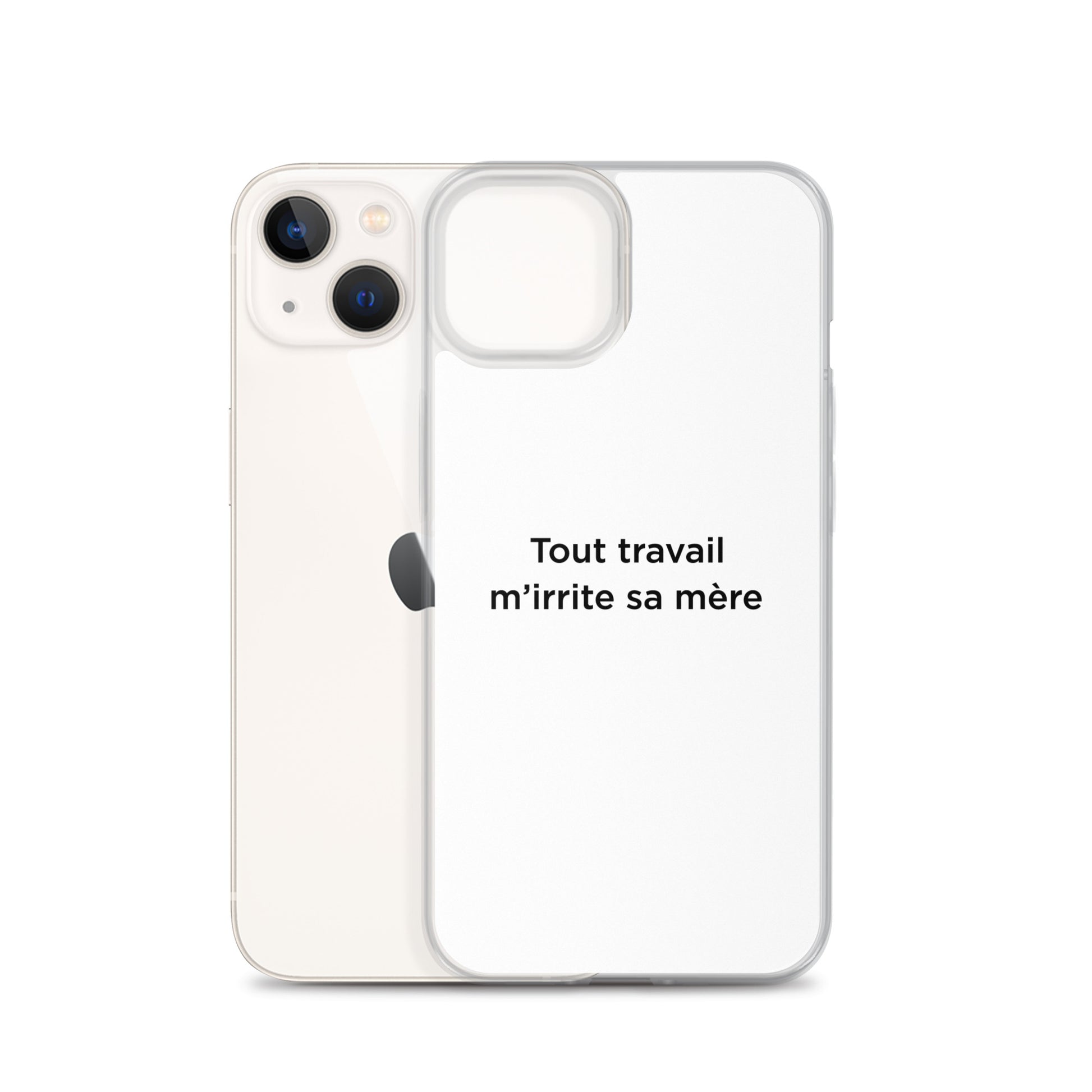 Coque iPhone Tout travail m'irrite sa mère - Sedurro