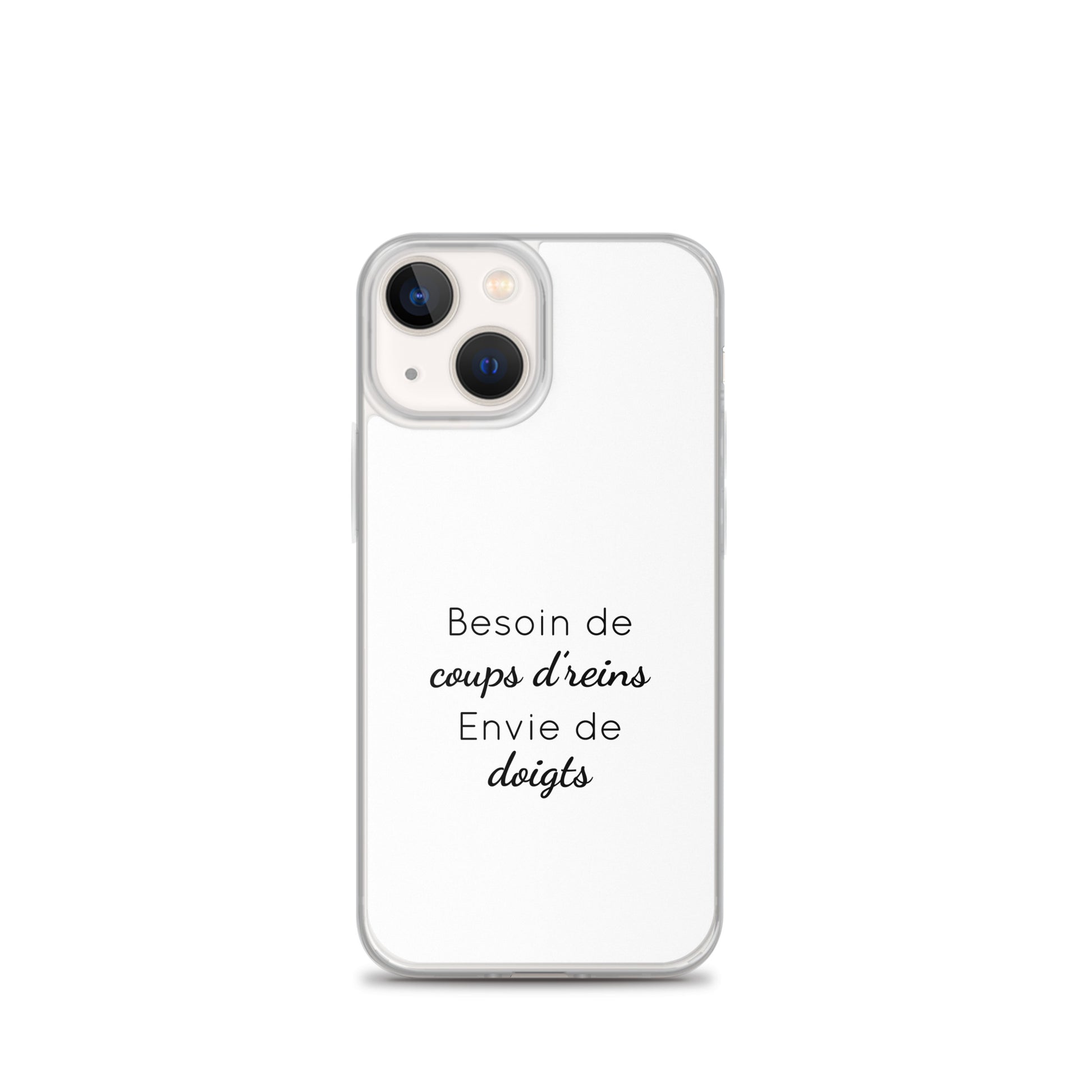 Coque iPhone Besoin de coups de reins envie de doigts - Sedurro